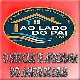AO LADO DO PAI FM