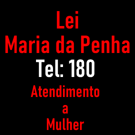 MARIA DA PENHA TEL 180